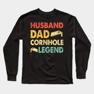 Husband Dad Cornhole Legend Long Sleeve T-Shirt